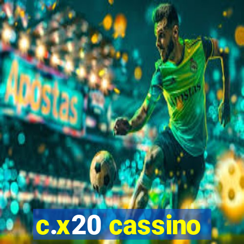 c.x20 cassino